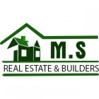 M S Real Estate & Builders