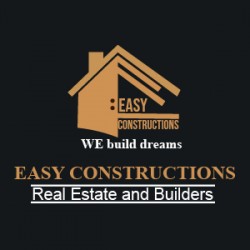Easy Constrcutions Real Estate and Builders